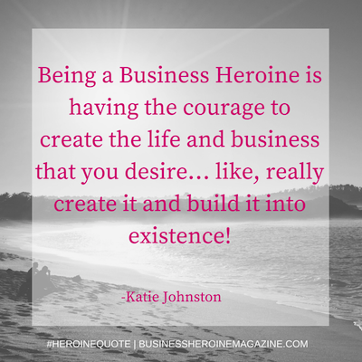 Business Heroine Magazine, Heroine Quote, Business Heroine Academy